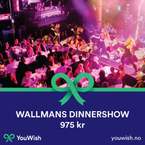 Gavetips: Wallmans Dinnershow - forrykende middag med show! 